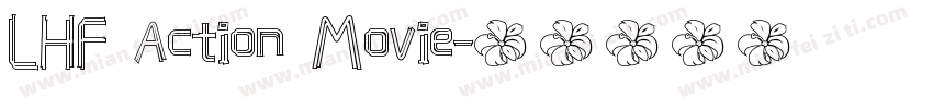 LHF Action Movie字体转换